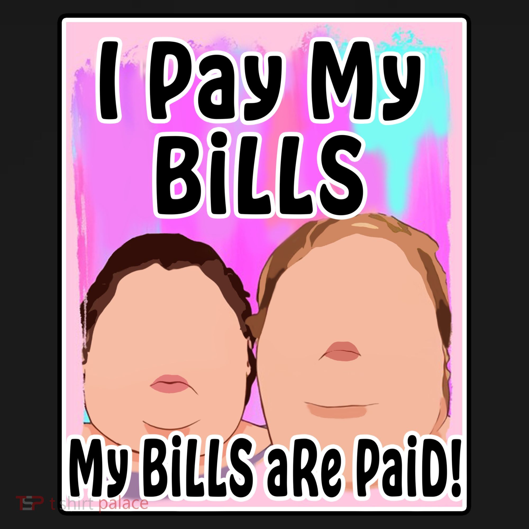 I Pay My Bills My Bills Are Paid Funny Meme Coaster