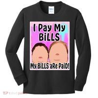 I Pay My Bills My Bills Are Paid Funny Meme Kids Long Sleeve Shirt thumb 0