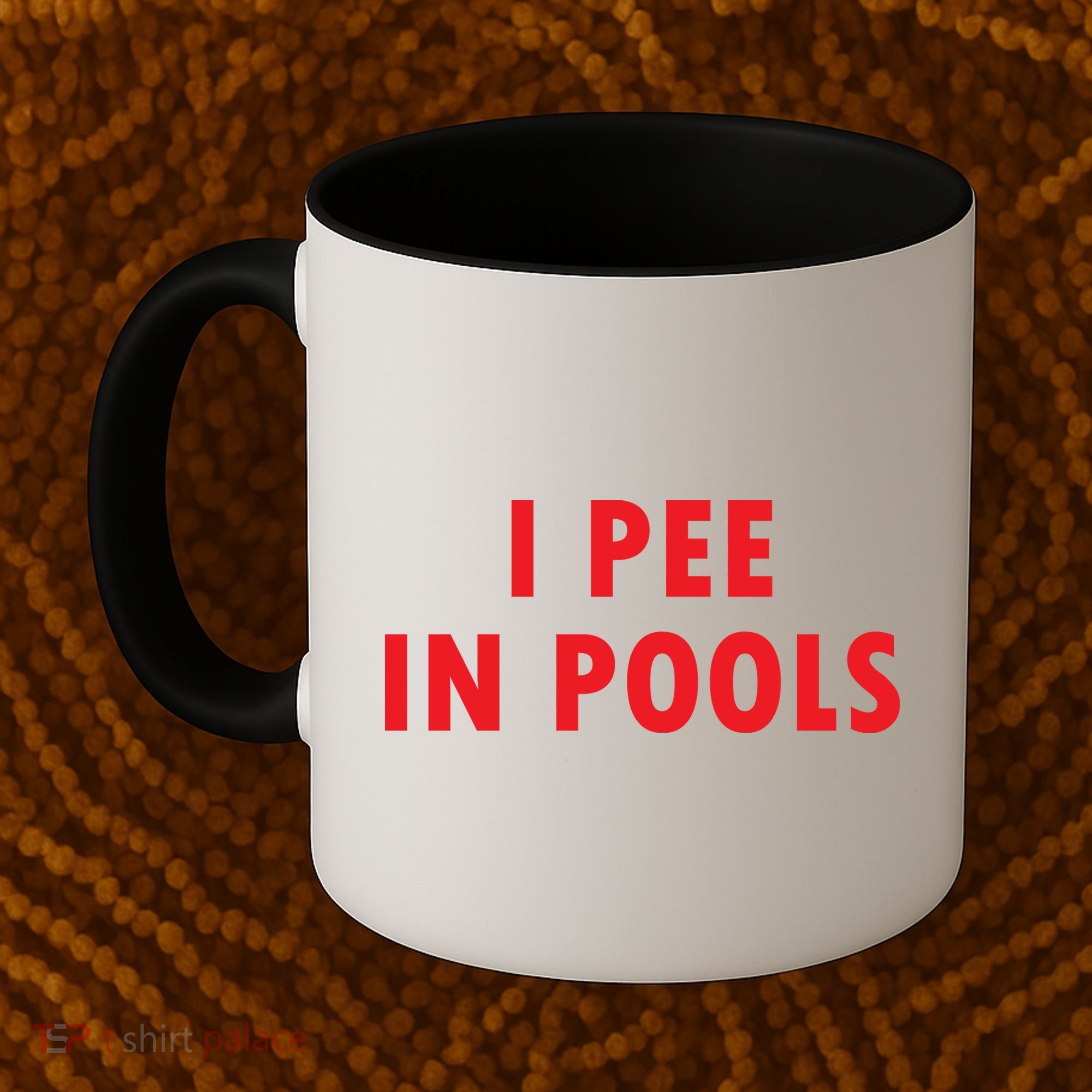 I Pee In Pools Coffee Mug