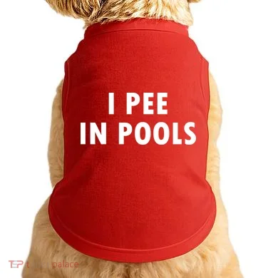 I Pee In Pools Doggie Tank