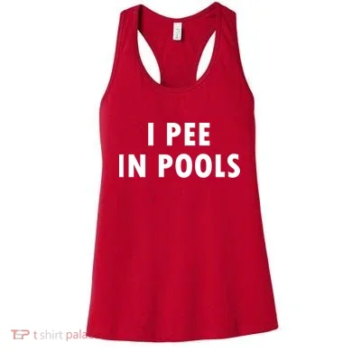 I Pee In Pools Women's Tank Top