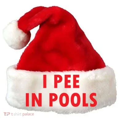 I Pee In Pools Santa Hat