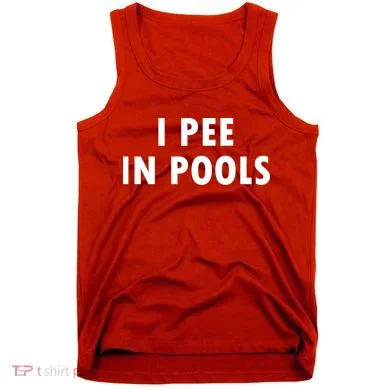 I Pee In Pools Tank Top