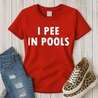 I Pee In Pools Women's T-Shirt thumb 3