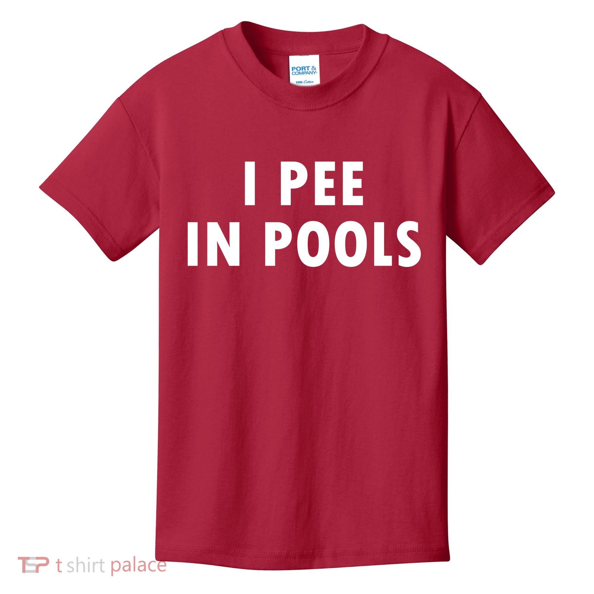 I Pee In Pools Kids T-Shirt