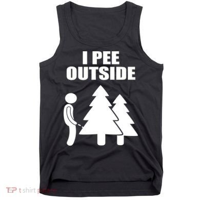 I Pee Outside Tank Top