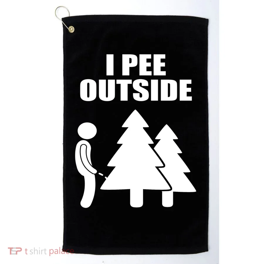 I Pee Outside Golf Towel