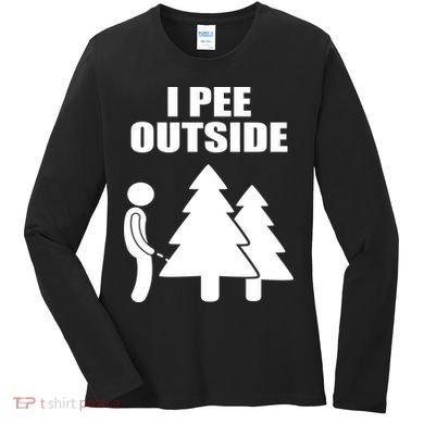 I Pee Outside Women's Long Sleeve Shirt