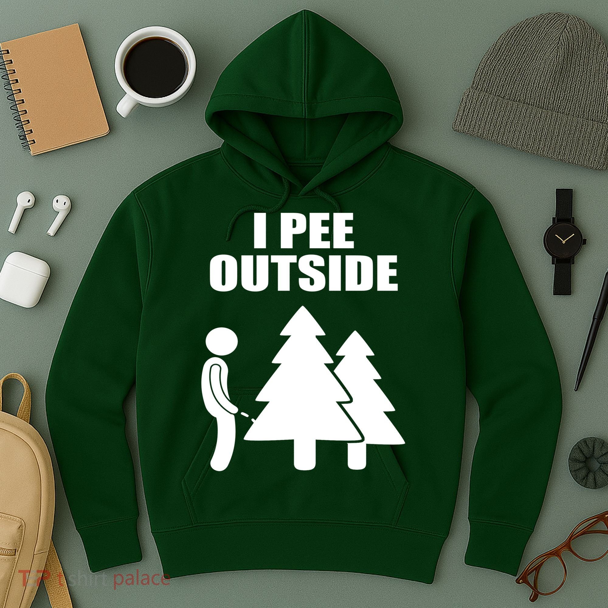 I Pee Outside Hoodie