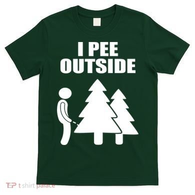 I Pee Outside T-Shirt