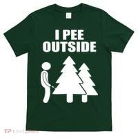 I Pee Outside T-Shirt thumb 0