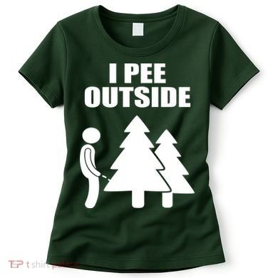 I Pee Outside Women's T-Shirt