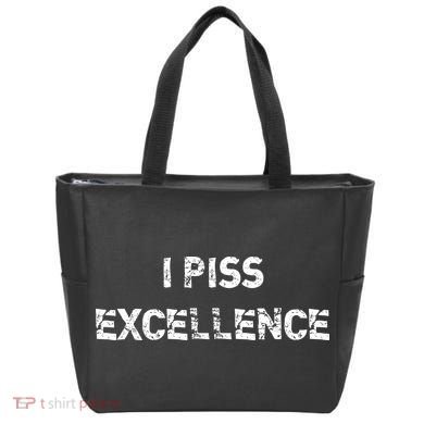 I Piss Excellence Tote Bag
