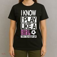 I Play Like A Girl Try To Keep Up Soccer T-Shirt thumb 4