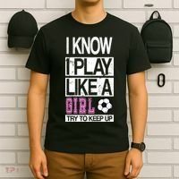 I Play Like A Girl Try To Keep Up Soccer T-Shirt thumb 6