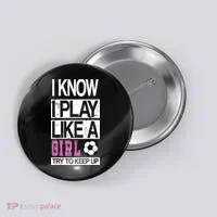 I Play Like A Girl Try To Keep Up Soccer Button thumb 0