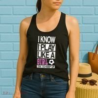 I Play Like A Girl Try To Keep Up Soccer Women's Tank Top thumb 2