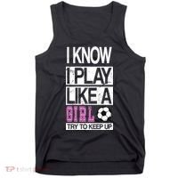 I Play Like A Girl Try To Keep Up Soccer Tank Top thumb 0