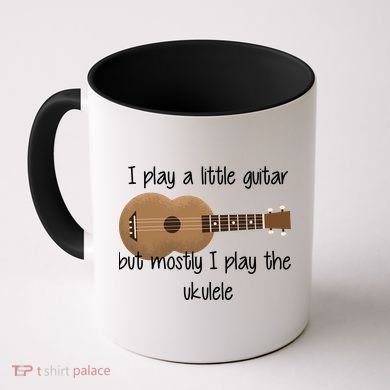I Play The Ukulele Coffee Mug