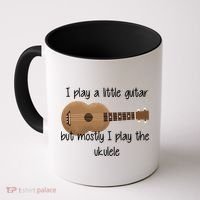 I Play The Ukulele Coffee Mug thumb 0