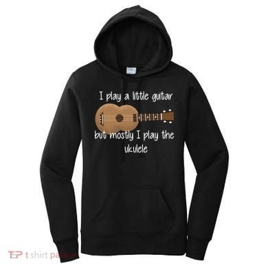 I Play The Ukulele Women's Hoodie