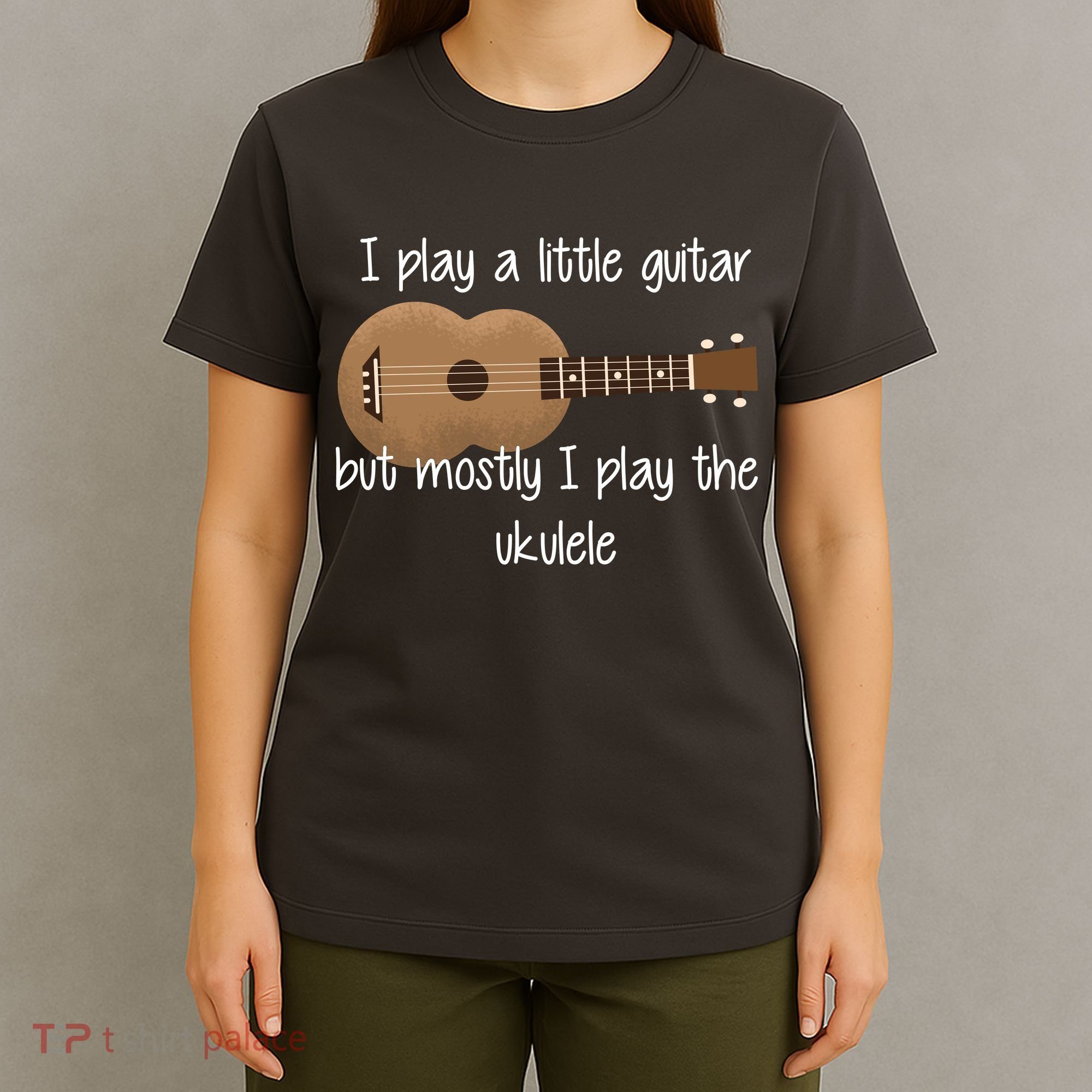 I Play The Ukulele T-Shirt