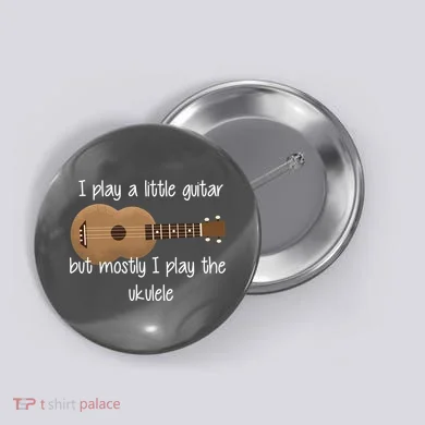 I Play The Ukulele Button