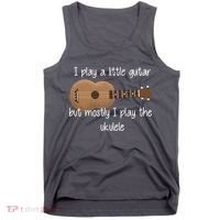 I Play The Ukulele Tank Top thumb 0