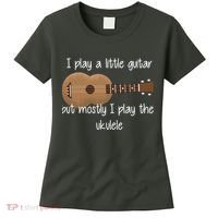 I Play The Ukulele Women's T-Shirt thumb 0