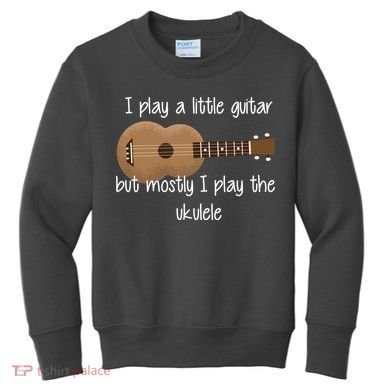 I Play The Ukulele Kids Sweatshirt