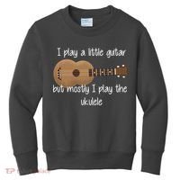 I Play The Ukulele Kids Sweatshirt thumb 0