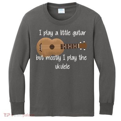 I Play The Ukulele Kids Long Sleeve Shirt