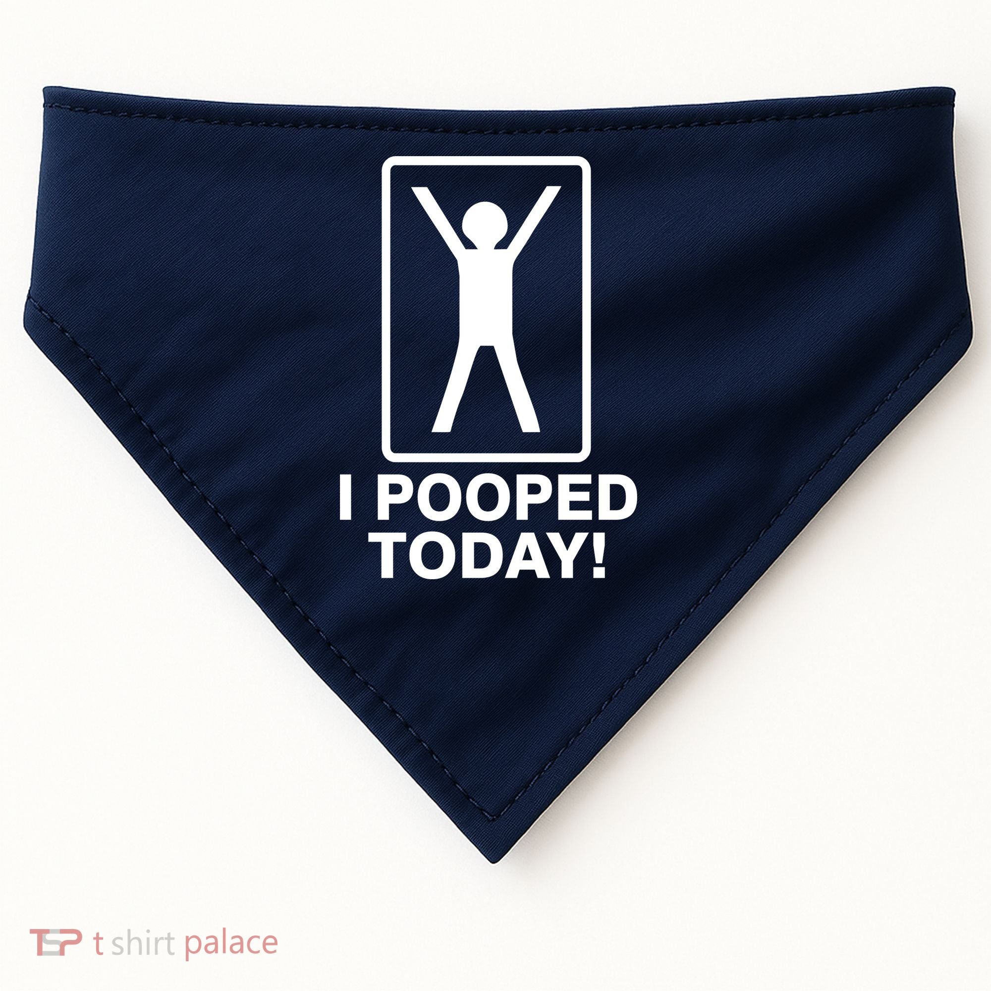 I Pooped Today! USA-Made Doggie Bandana