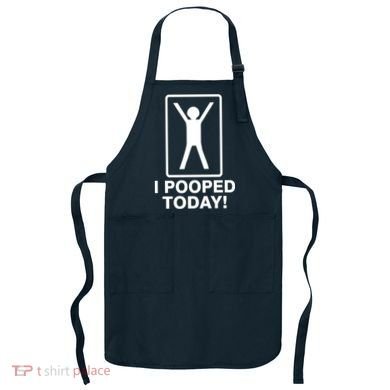 I Pooped Today! Apron