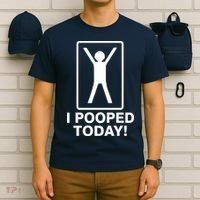 I Pooped Today! T-Shirt thumb 6