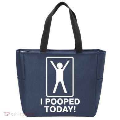 I Pooped Today! Tote Bag