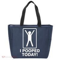 I Pooped Today! Tote Bag thumb 0