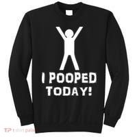 I Pooped Today Funny Humor Sweatshirt thumb 0