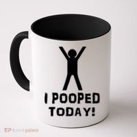 I Pooped Today Funny Humor Coffee Mug thumb 0