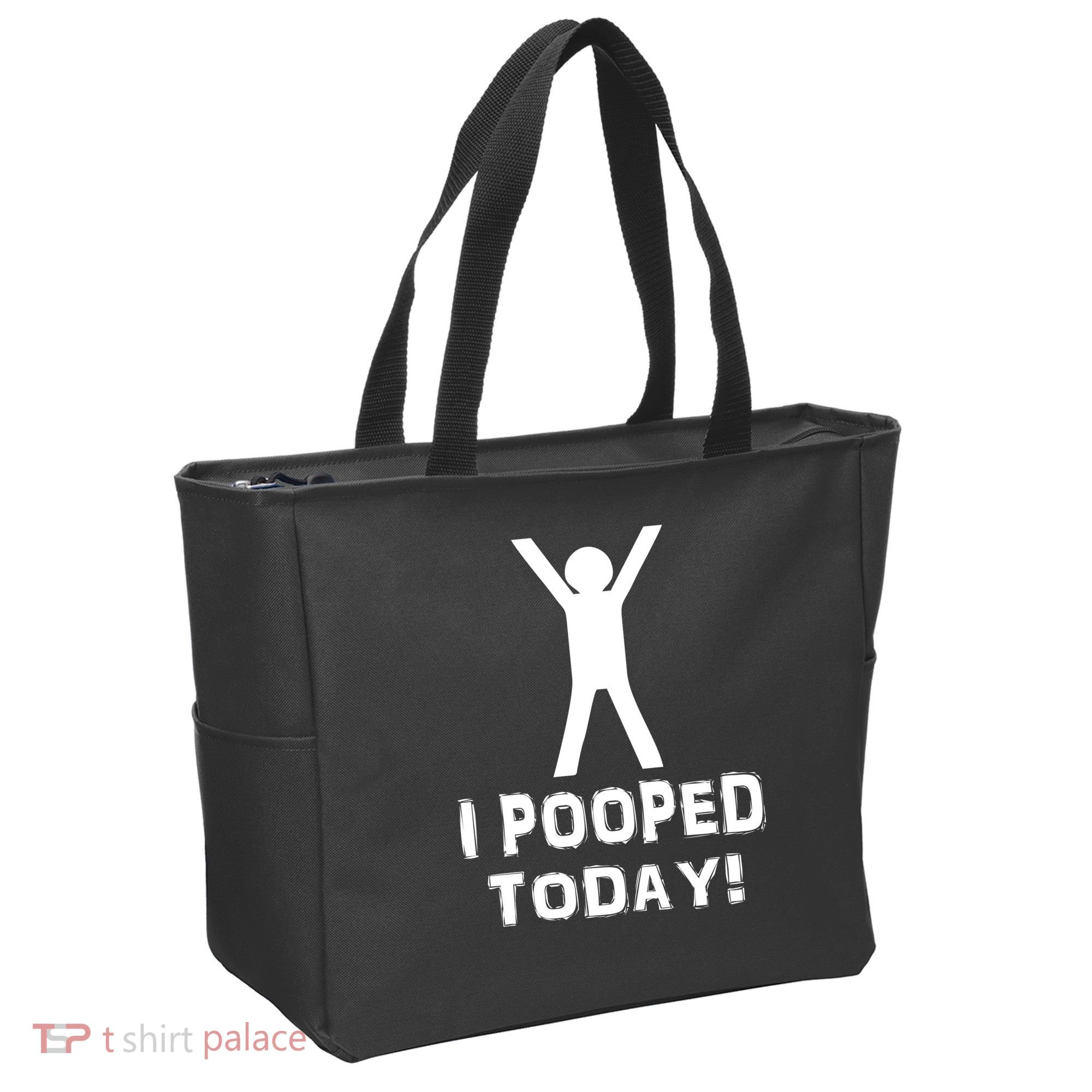 I Pooped Today Funny Humor Tote Bag