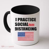 I Practiced Socialism Distancing Coffee Mug thumb 0