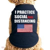 I Practiced Socialism Distancing Doggie Tank thumb 0