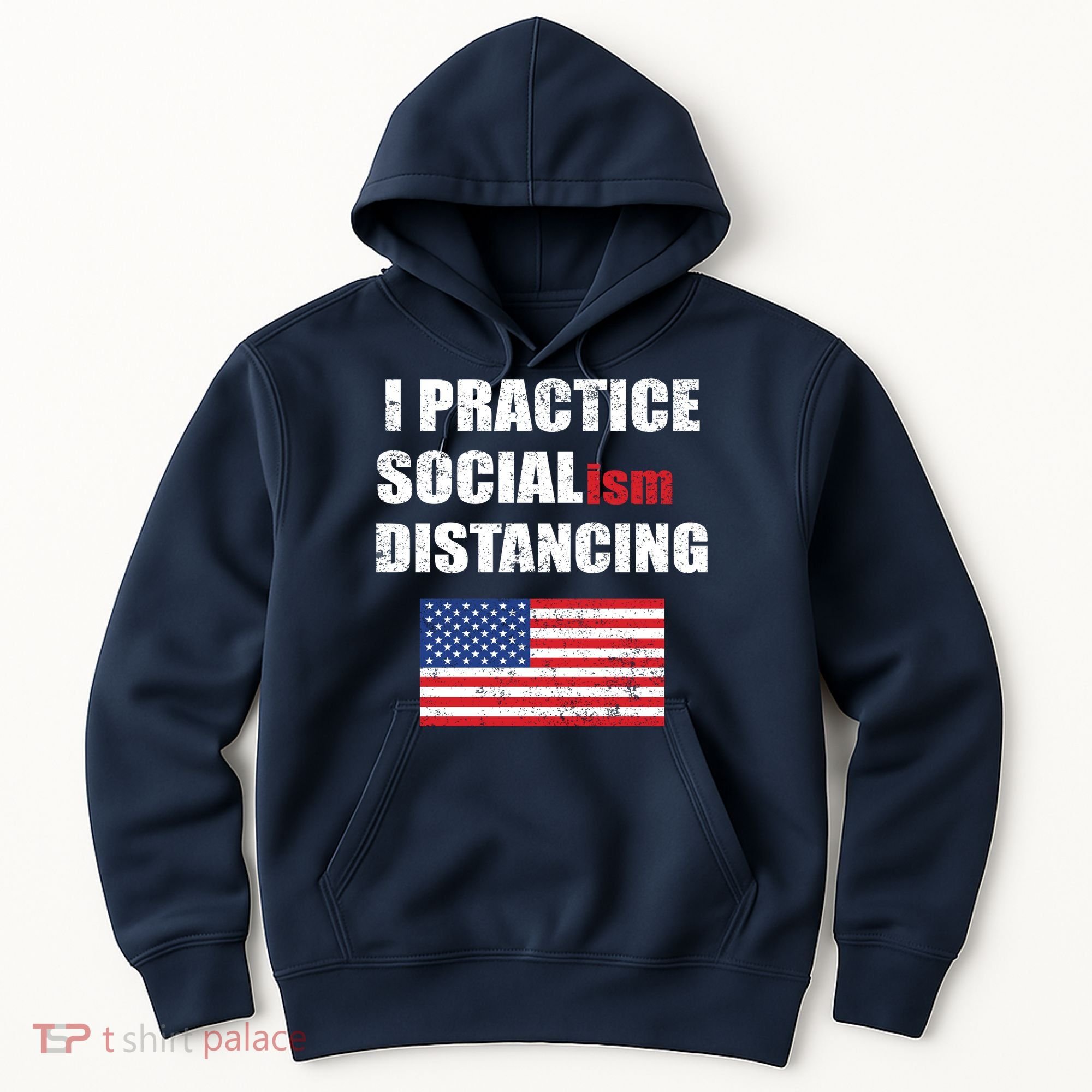 I Practiced Socialism Distancing Hoodie