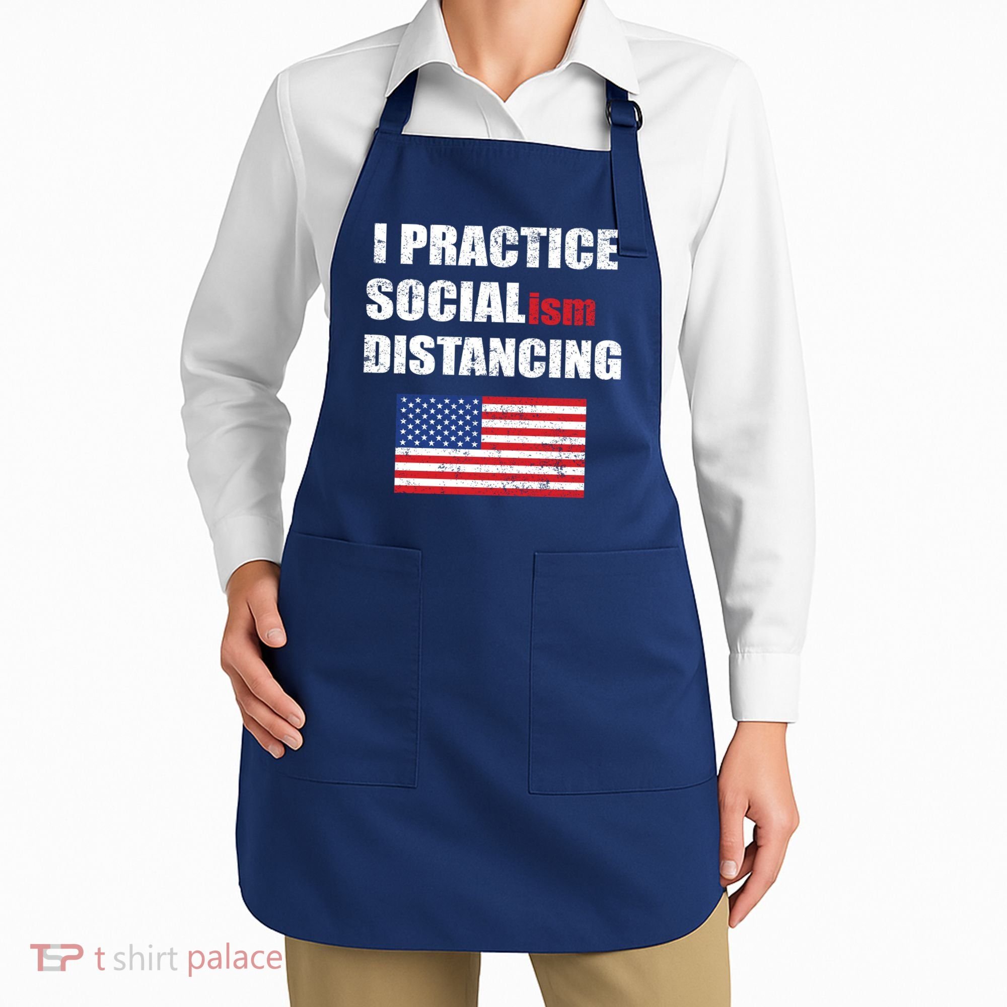 I Practiced Socialism Distancing Apron