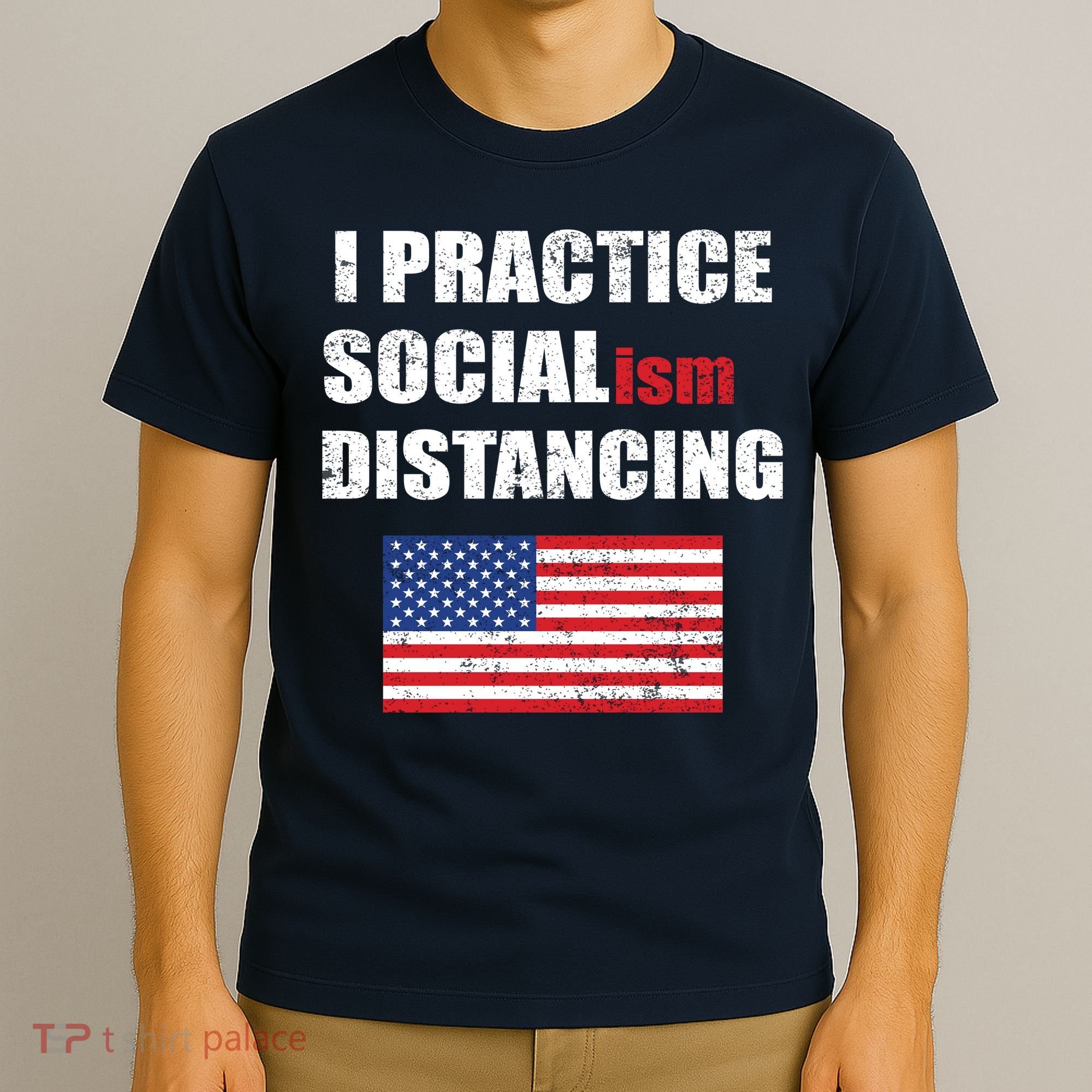 I Practiced Socialism Distancing T-Shirt