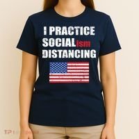 I Practiced Socialism Distancing T-Shirt thumb 4