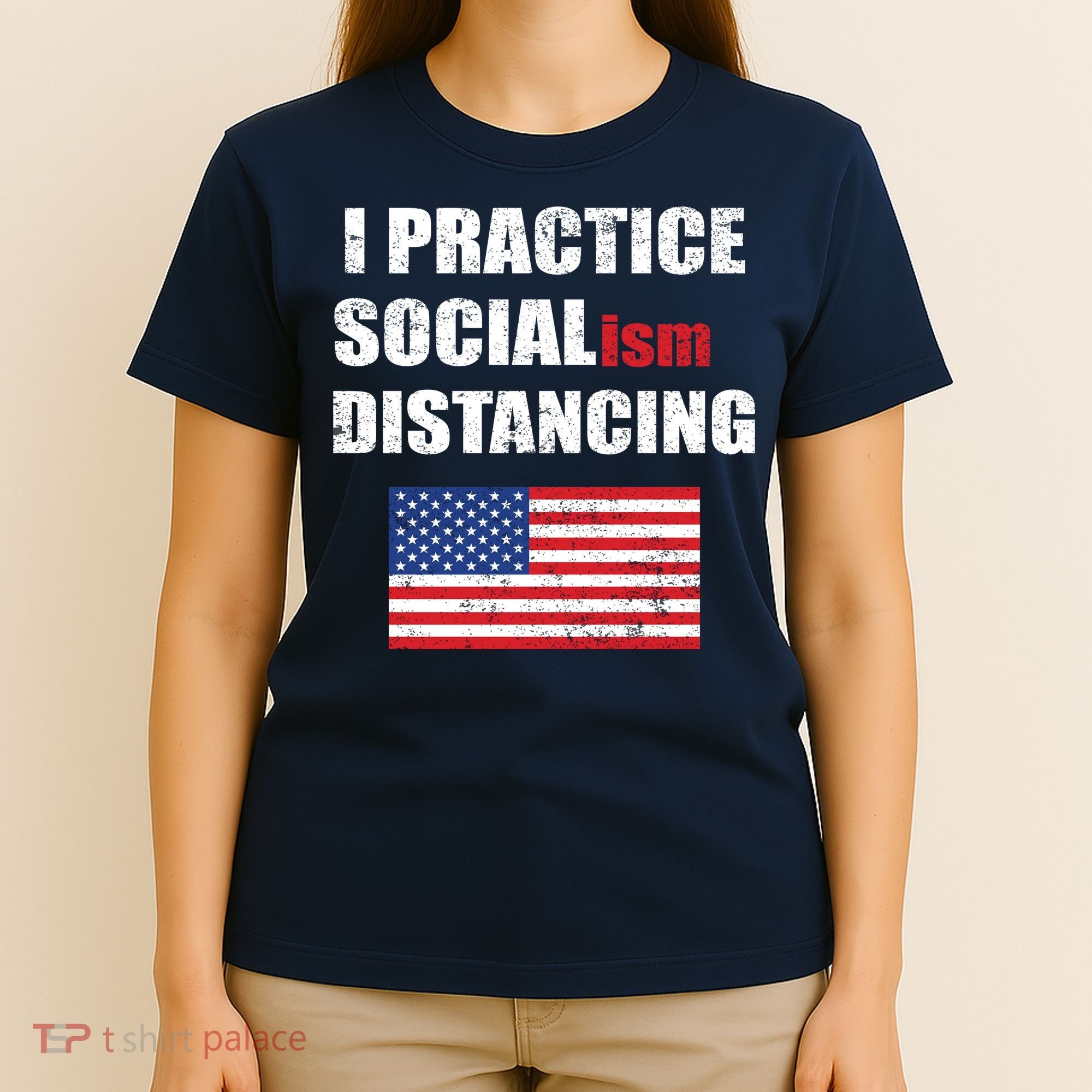 I Practiced Socialism Distancing T-Shirt