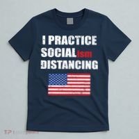 I Practiced Socialism Distancing T-Shirt thumb 5