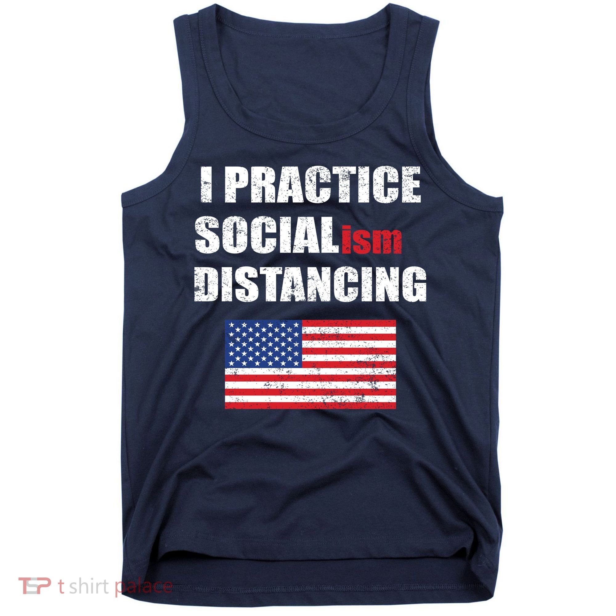 I Practiced Socialism Distancing Tank Top