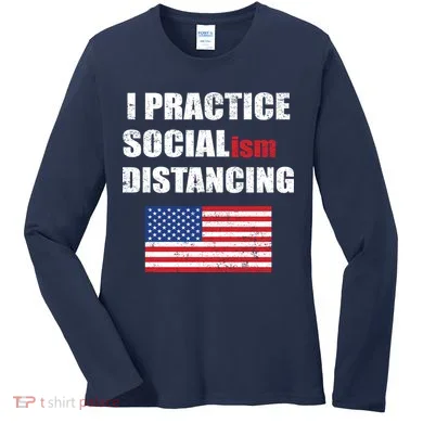 I Practiced Socialism Distancing Women's Long Sleeve Shirt